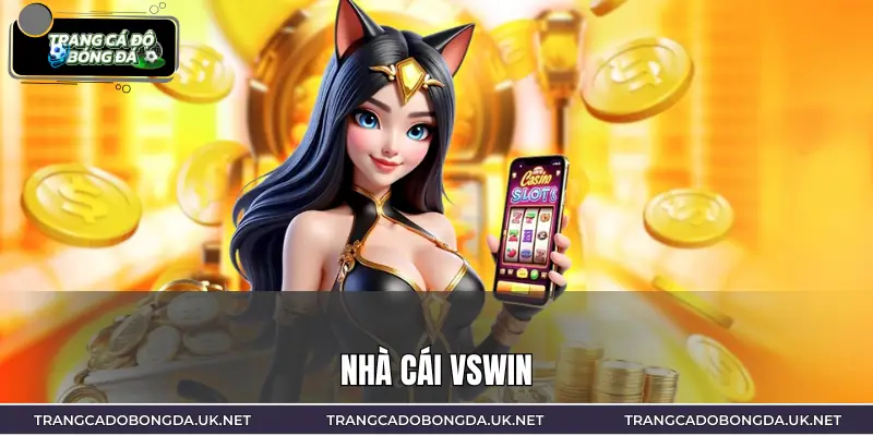 Review VSWIN - Trang Web Giải Trí Đáng Chơi Nhất Năm 2026